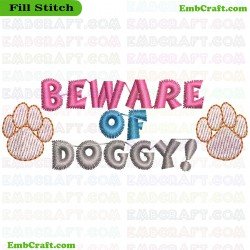 Beware Of Doggy Embroidery Design 105