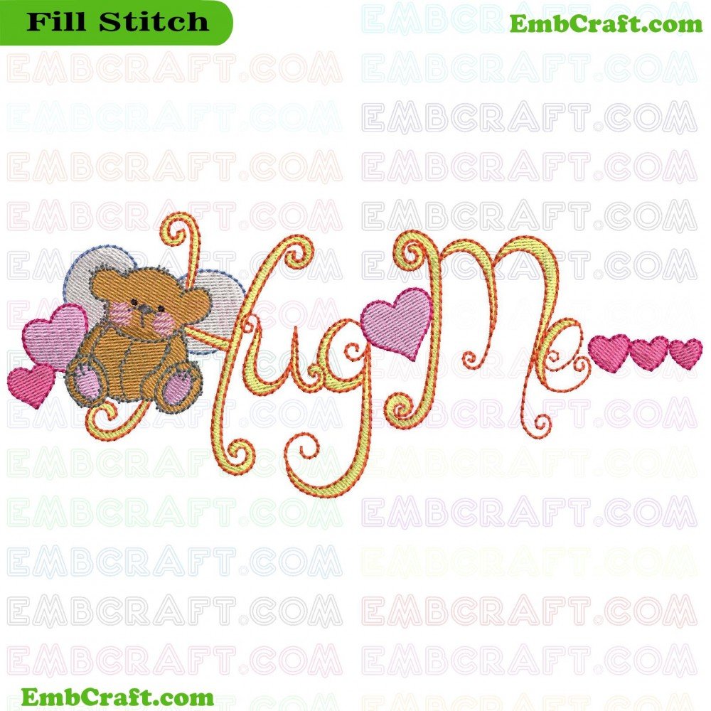 Embroidered image of the message 'Hug Me' with a little bear and pink hearts.